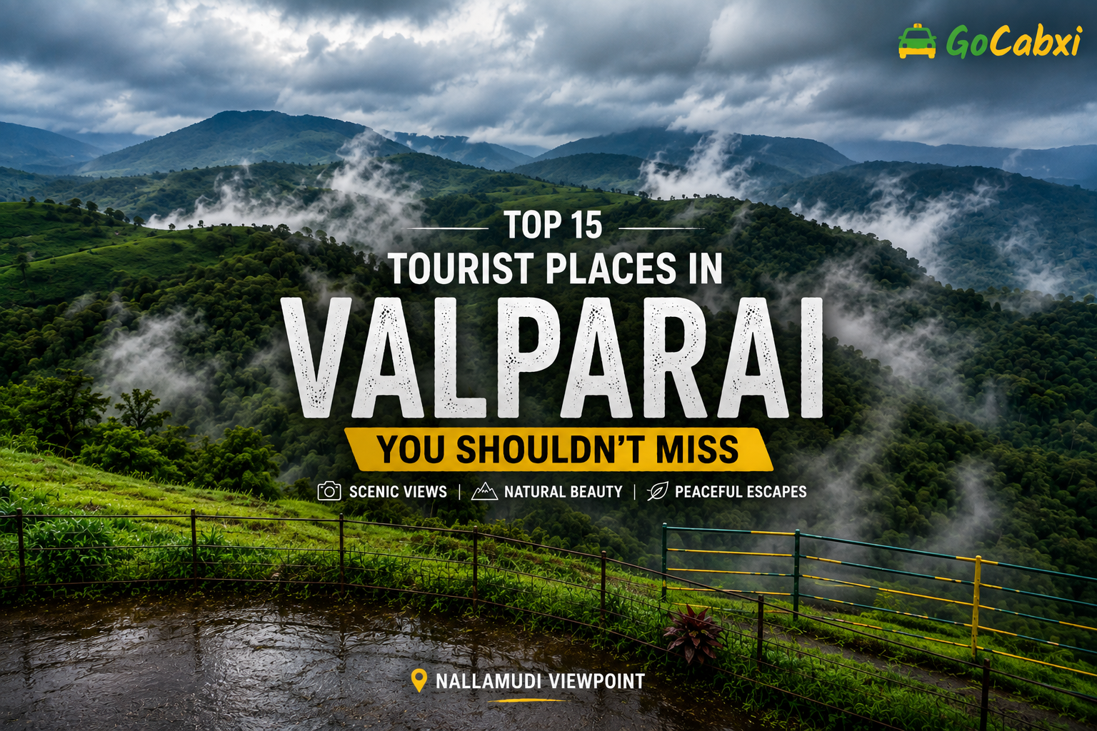 Top 15 Tourist Places in Valparai You Should Not Miss