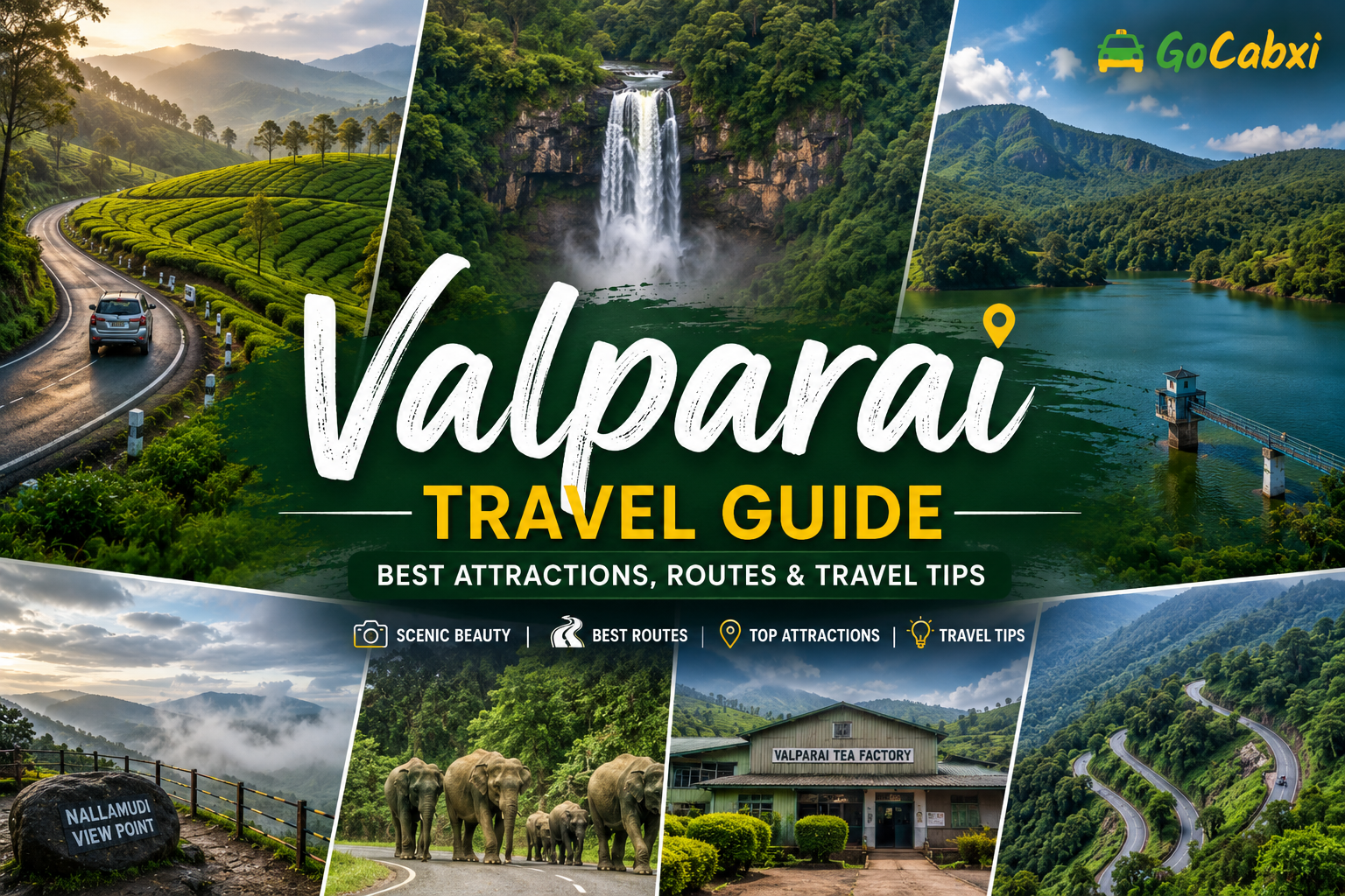 Valparai Travel Guide: Best Attractions, Routes & Travel Tips