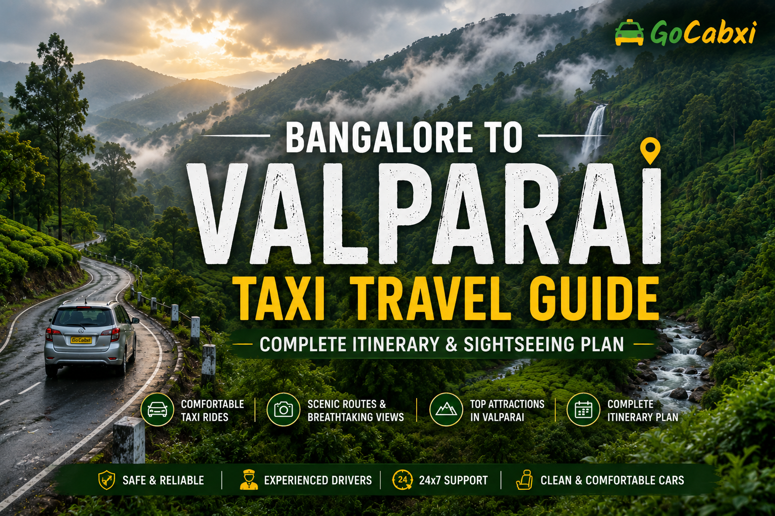 Valparai Road Trip Guide with Gocabxi: Best Route, Attractions & Travel Tips
