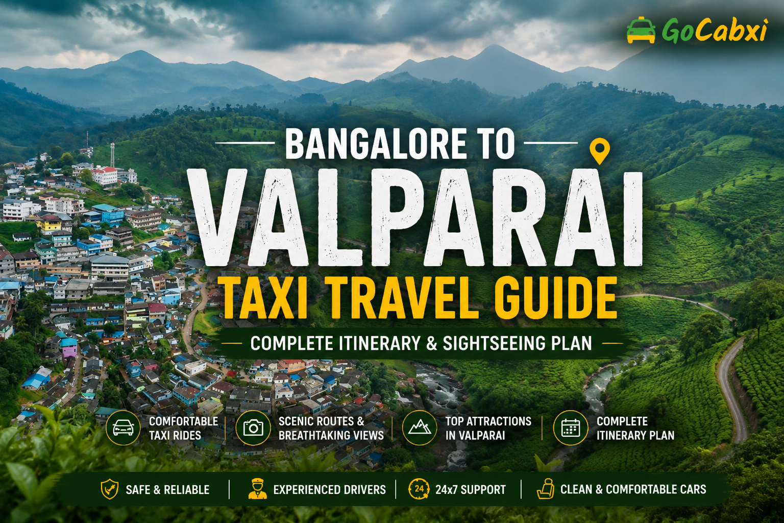 Bangalore to Valparai Taxi Travel Guide - Complete Itinerary & Sightseeing Plan