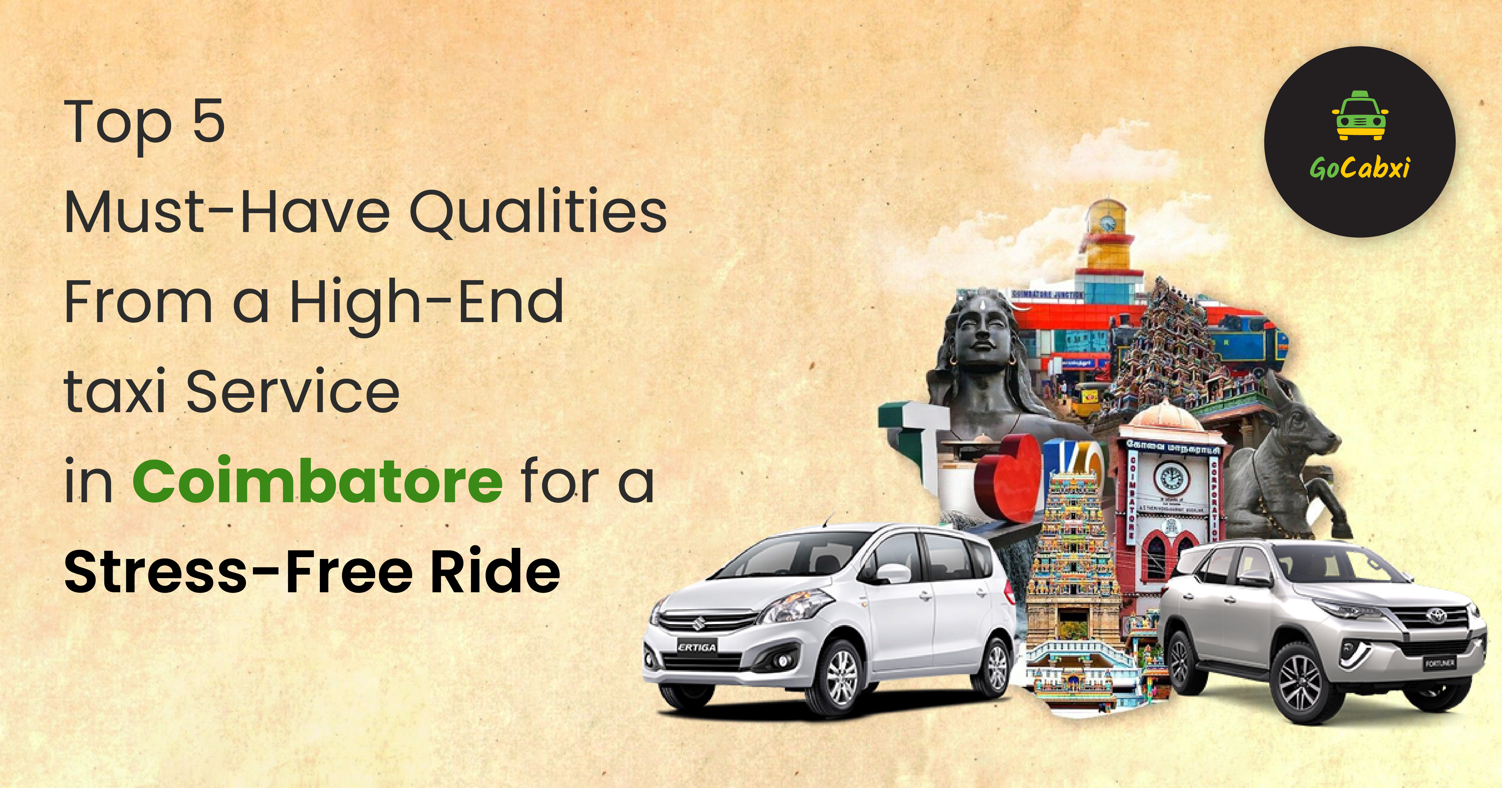 Top 5 Must-Have Qualities From a High-End taxi Service in Coimbatore.