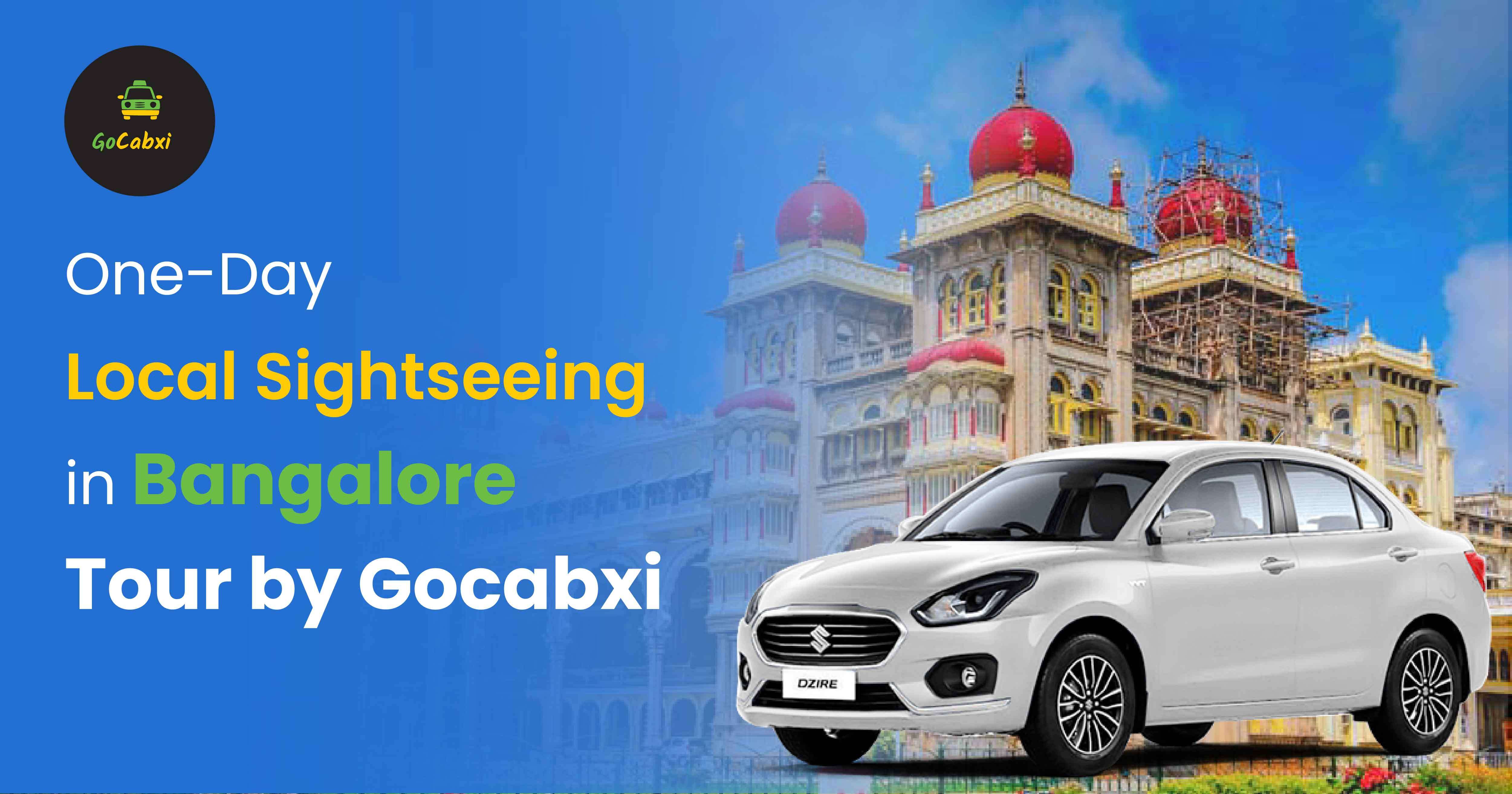 One-Day Local Sightseeing in Bangalore Tour by Gocabxi