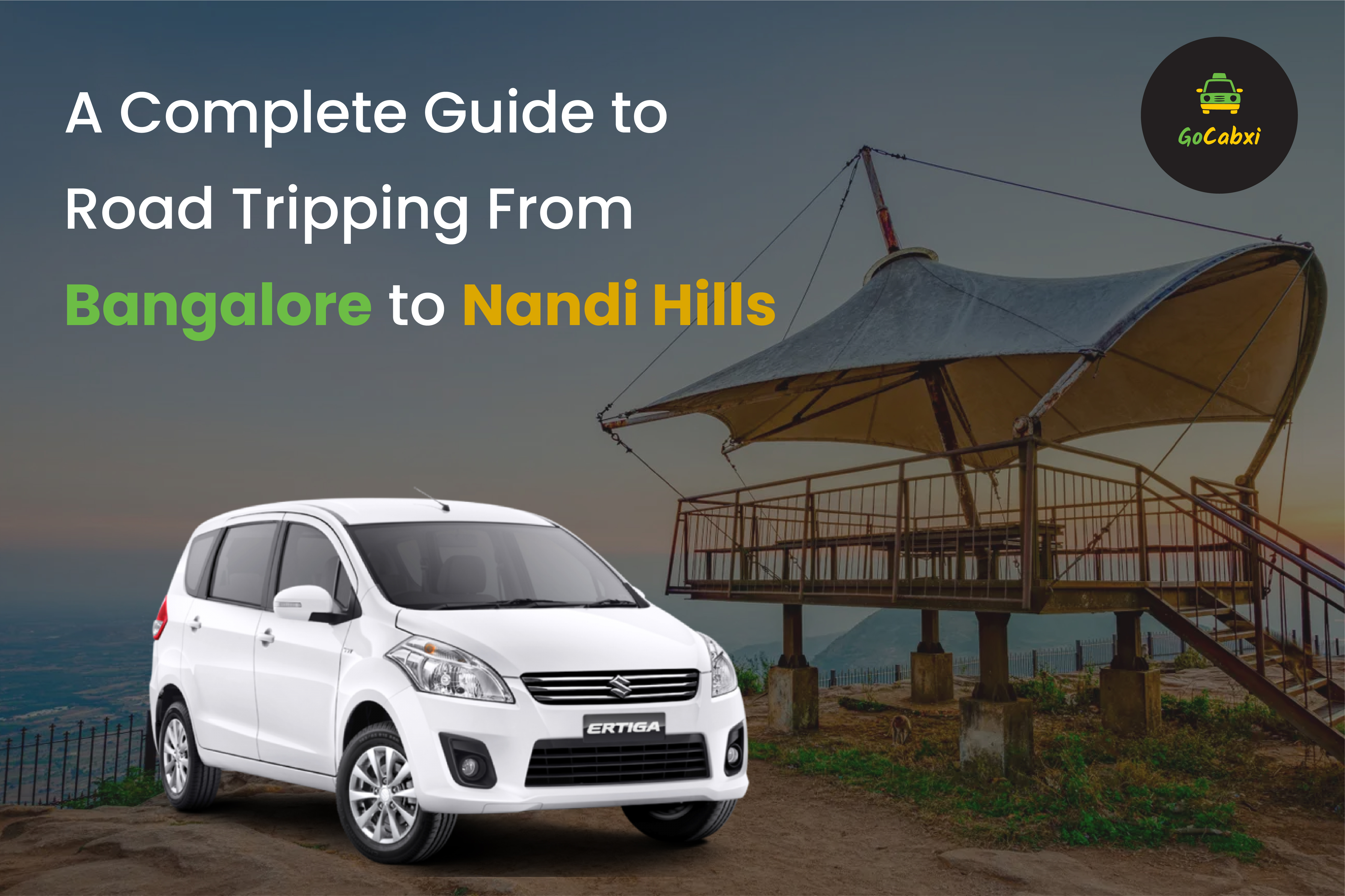 A Complete Guide to Road Tripping From Bangalore to Nandi Hills