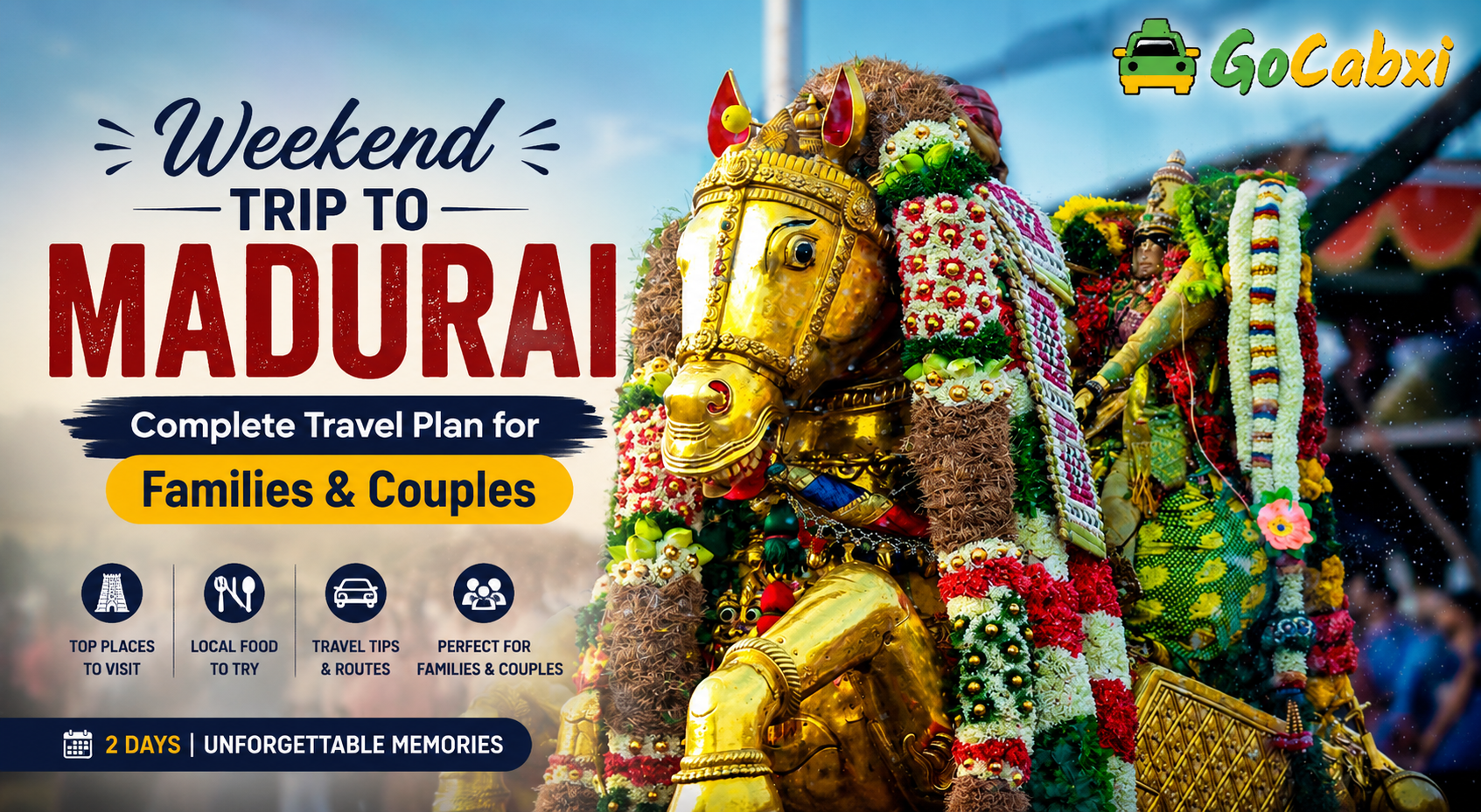 Weekend Trip to Madurai – Complete Travel Plan for Families & Couples