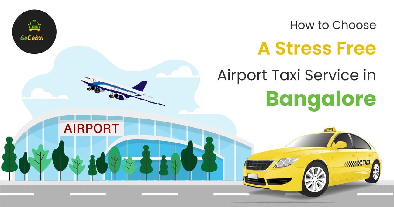 Stress Free Airport Taxi Service in Bangalore