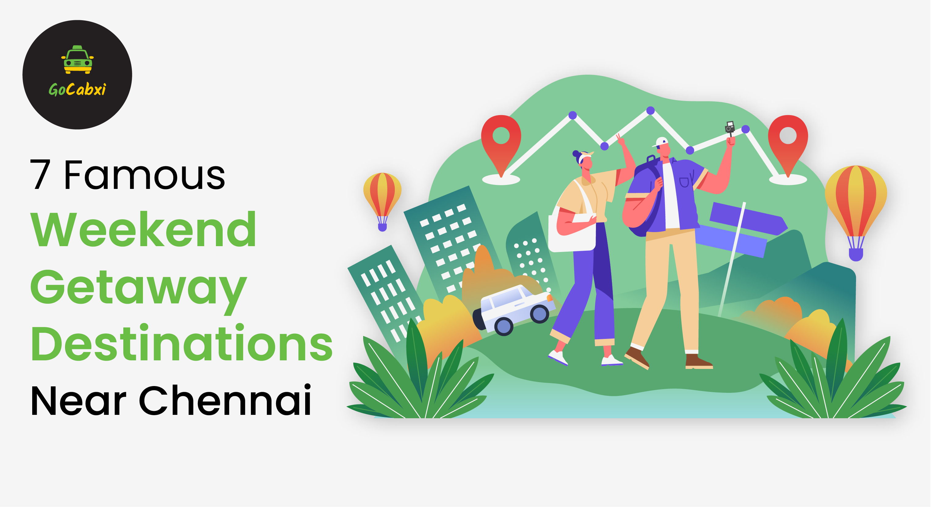7 Famous Weekend Getaway Destinations Near Chennai  | Gocabxi