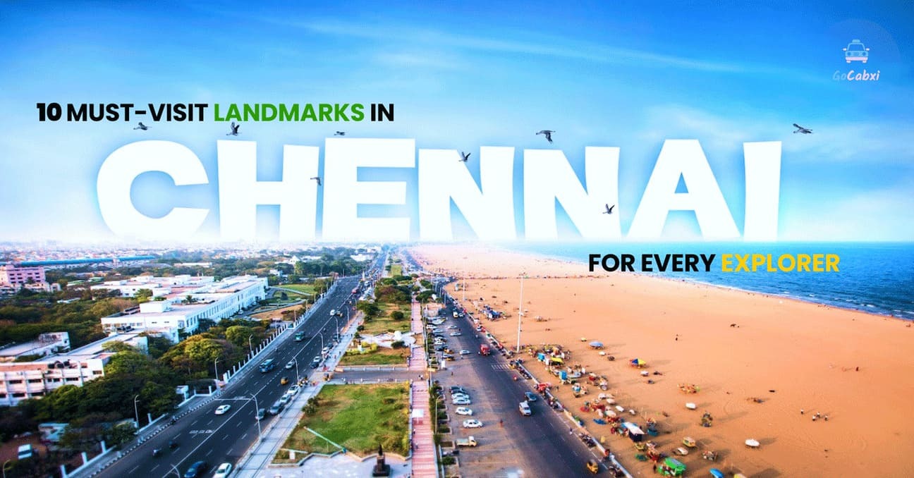 10 Must-Visit Landmarks in Chennai for Every Explorer
