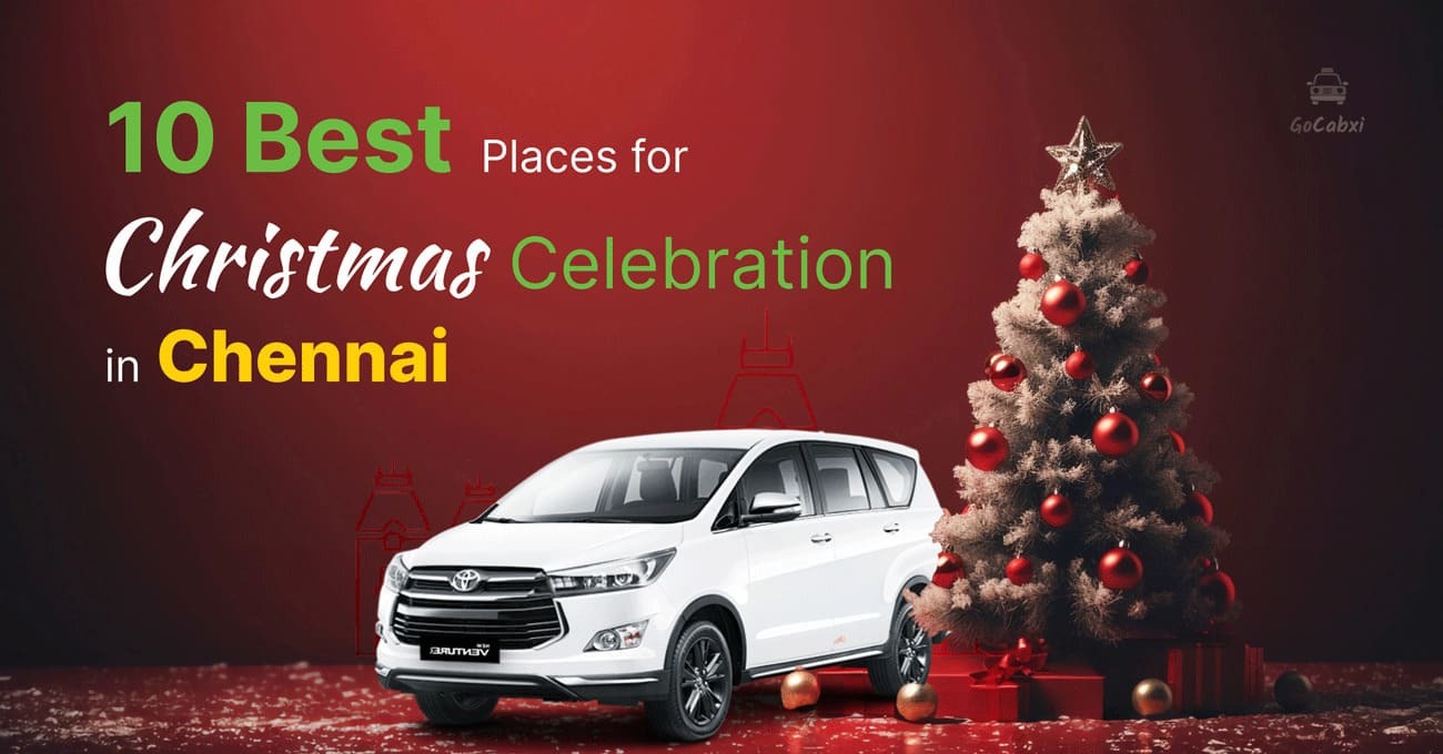 10 Best Places for Christmas Celebration in Chennai
