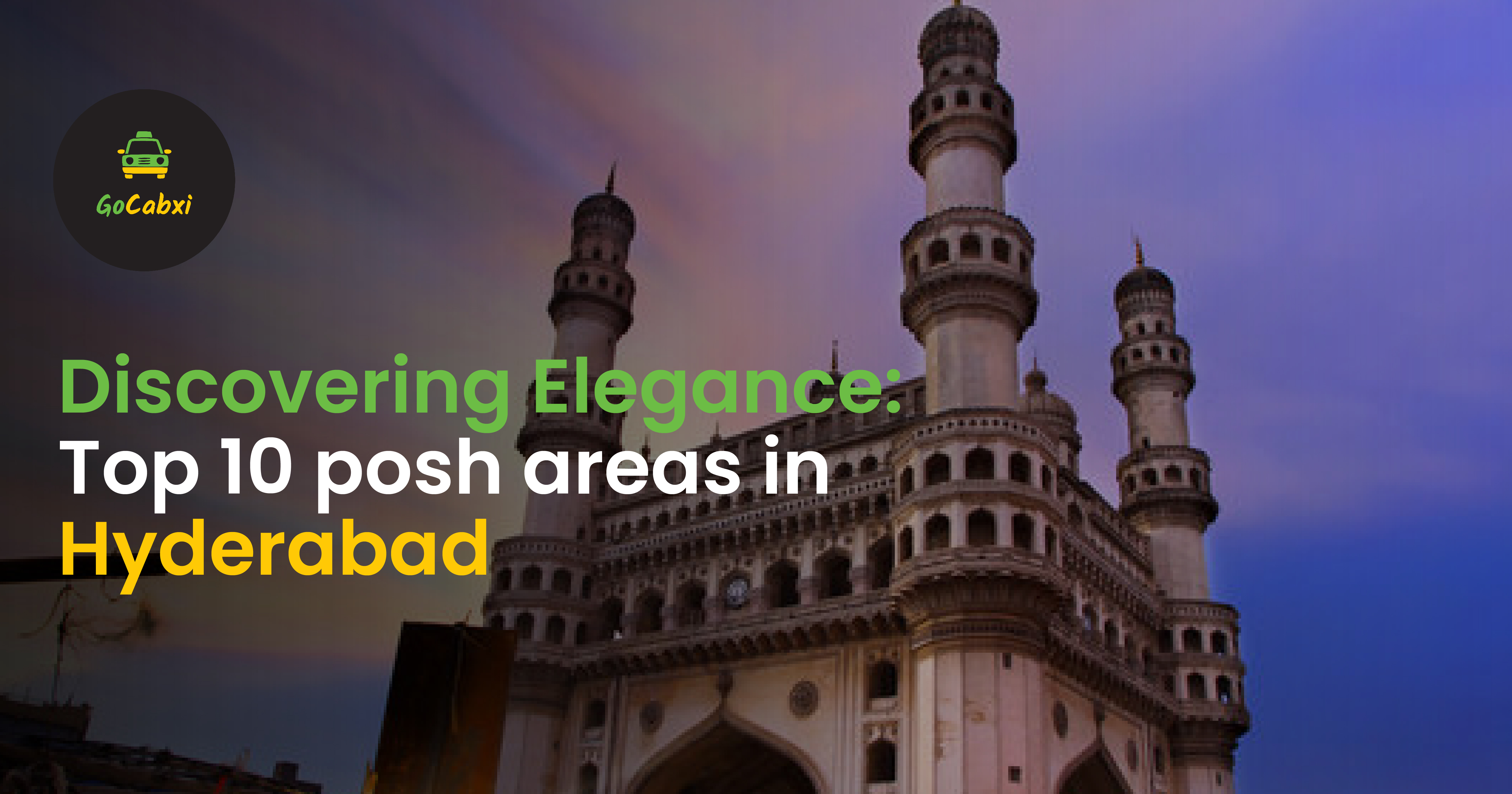 Discovering Elegance: Top 10 posh areas in Hyderabad